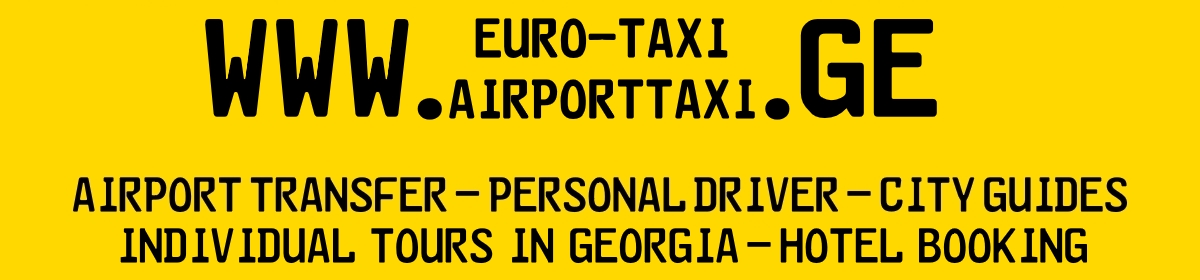Airport Taxi Service in Tbilisi